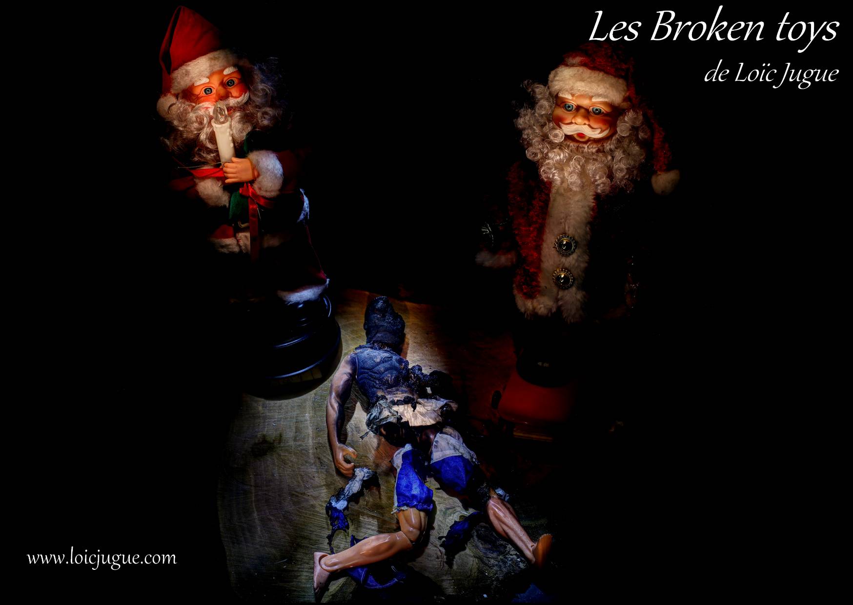 Les broken toys de Loïc Jugue:  Et dire qu'il croyait au Père Noël!